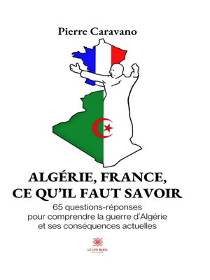cover image of Algérie, France, ce qu'il faut savoir